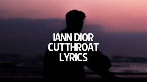 cut throat lyrics in dior|iann dior – cutthroat Lyrics .